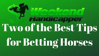 Two of the Best Tips for Betting on Horse Racing