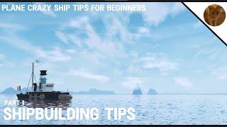 Plane Crazy Ship Tips For Beginners (Part 1)