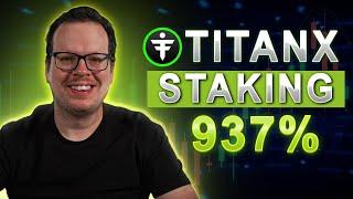 Stake TitanX  Earn Up to 937% APY by Staking TITANX   Here’s How