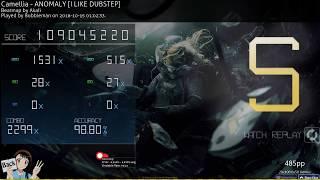 osu! | Bubbleman | Camellia - ANOMALY [I LIKE DUBSTEP] 98.80% | 1st FC #1