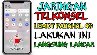 cara mengatasi jaringan telkomsel lemot padahal 4g , sinyal telkomsel lemot LAKUKAN INI