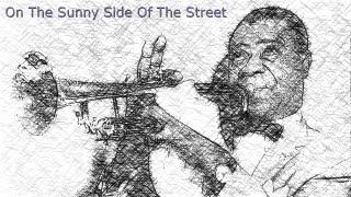 Louis Armstrong - On The Sunny Side Of The Street