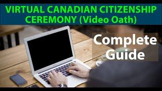 Virtual Canadian Citizenship Ceremony (Video Oath Ceremony) - A Complete Guide