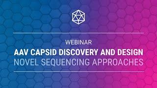 AAV capsid discovery and design – novel sequencing approaches