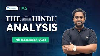 The Hindu Newspaper Analysis LIVE | 7th December | UPSC Current Affairs Today | Chethan N