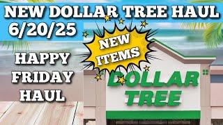NEW DOLLAR TREE HAUL 6/20/25