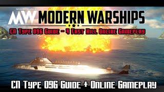 CN Type 096 - Guide and Online Gameplay ( 120FPS ) |  Modern Warships