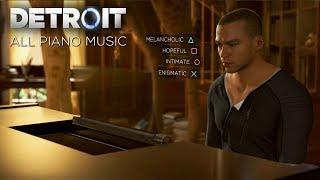 Detroit: Become Human - ALL PIANO MUSIC PLAYED BY MARKUS (Melancholic/Hopeful/Intimate/Enigmatic)