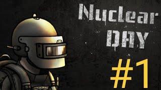 NUCLEAR DAY: Прохождение Часть 1 (Пробуждение)