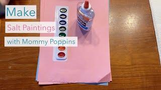 Create Salt Paintings with Mommy Poppins