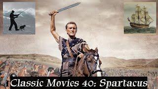 Classic Movies 40# Spartacus, with History Bro