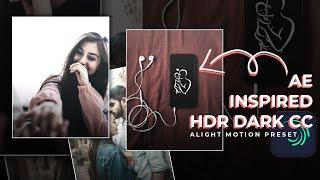 AE inspired HDR dark CC | Alight Motion CC preset #Ep1