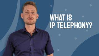 What is IP Telephony?