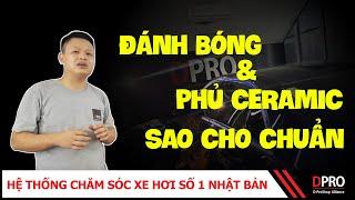 03 Sai Lầm Thường Gặp Khi Đánh Bóng Và Phủ Ceramic Ô Tô | DPRO Việt Nam