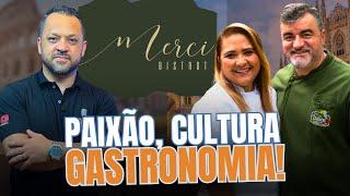 A História por Trás do Merci Bistrot – Paixão, Cultura e Gastronomia | OPACAST  - 15º EPISÓDIO