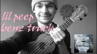 lil peep — benz truck (ukulele cover)