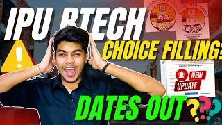 IPU BTech Counselling 2025 | Choice Filling Dates out
