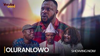 OLURANLOWO - LATEST 2024 MOVIE STARRING: Odunlade Adekola, Bolaji Amusan