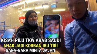 KISAH PILU TKW ARAB SAUDI