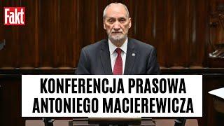 [NA ŻYWO] Konferencja prasowa Antoniego Macierewicza