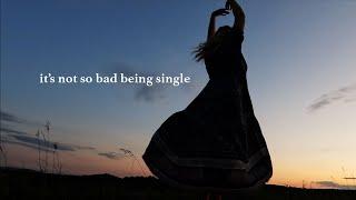 STORY FIVE: It's not so bad being single: 10 things I've come to love about my life