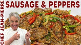 The Easiest Sausage and Peppers Recipe | Chef Jean-Pierre