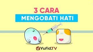 Motion Graphic: 3 Cara Mengobati Hati - Ustadz Ammi Nur Baits