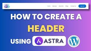 How to Create a Custom Header Use Astra Theme