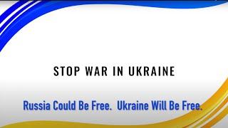 Russia Could Be Free.   Ukraine Will Be Free