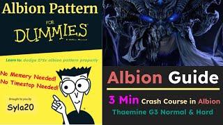 [3 Min Crash Course] Thaemine G3 Albion Pattern for Dummies