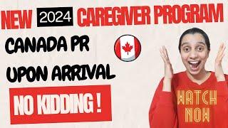 NEW 2024 Caregiver Pilot launched  Direct Canadian PR on Arrival ! | ZESTE IMMIGRATION