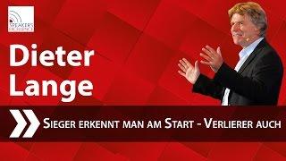 Dieter Lange: Sieger erkennt man am Start - Verlierer auch