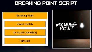 Breaking Point Script | Aimbot, Kill All, High Speed | Mobile