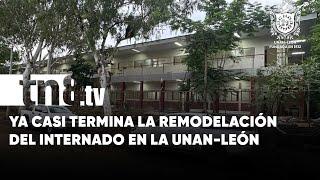 Ya casi termina la remodelación del Internado de la UNAN-León