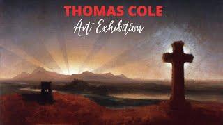 Thomas Cole Paintings with TITLES Retrospective Exhibition  Famous American Landscape Artist