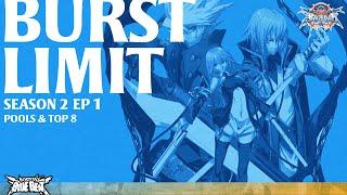 BBB Burst Limit S2E1 - BBCF Pools + Top 8 ft. KILLAKOB3S, Juliocrivera, Don, NWSerpent