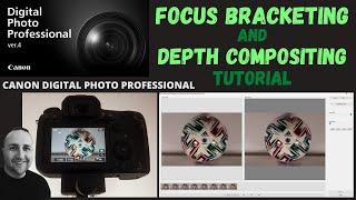 DPP4 | Focus Bracketing | Depth Compositing | Tutorial | Canon Digital Photography Professional 4|