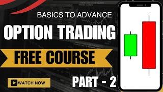 OPTION TRADING BASIC TO ADVANCE FREE COURSE | Part - 2 #tradingview @BEGINNERTRADERHELPER