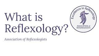 What is Reflexology?