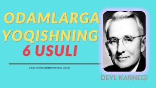 Deyl Karnegi "Odamlarag yoqishning 6 usuli va dushmanlardan xalos bo'lish sirlari haqida" 10-qism