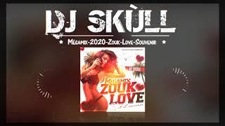 DJ SKÙLL - MEGAMIX ZOUK LOVE (SOUVENIR) 2020