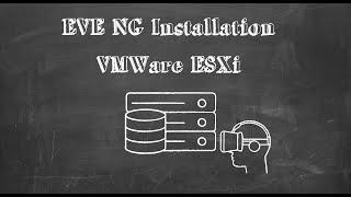 Eve-NG Installation on ESXi