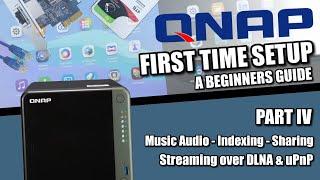 QNAP NAS Setup Guide 2022 #4 - Music Audio, Indexing, Sharing and Streaming over DLNA