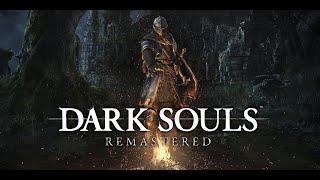 Запись стрима Dark Souls Remastered часть 1