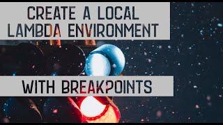 Easily Setup a Local Environment for AWS Lambda in VS Code