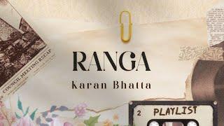 Ranga | Karan Bhatta | Official lyrics video |  prod.@Anup_Kunwar