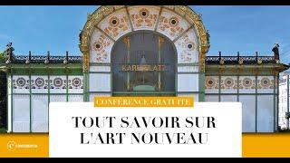 Conférence : Tout savoir sur l'art nouveau