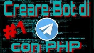 Creazione di un Bot Telegram in PhP (Webhook, Messaggi, ApiRequest e Settaggio VPS!) #Ep 1