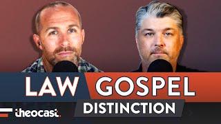 An Introduction to the Law and Gospel Distinction | Theocast