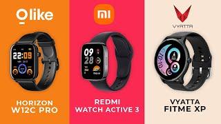 PERANG! OLIKE HORIZON W12C PRO vs Redmi Watch 3 Active vs Vyatta Fitme XP!